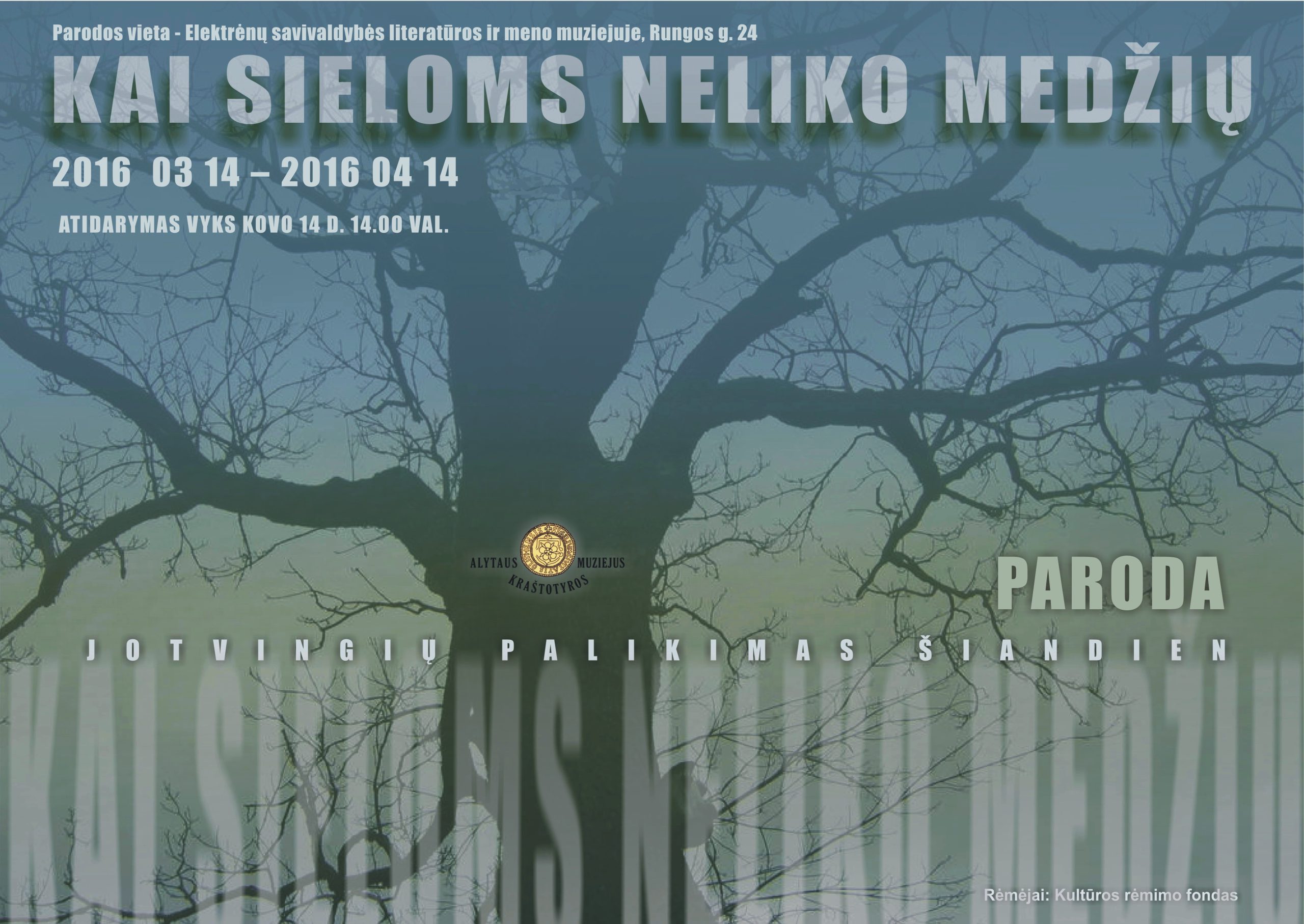 Skelbimas Kai sieloms neliko medziu
